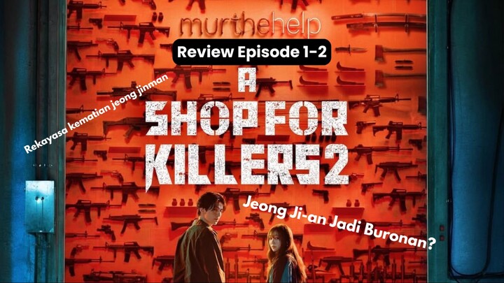Review A Shop For Killers season2 eps 1-2
