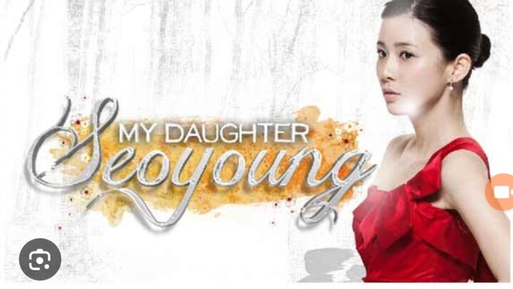 6. MY DAUGHTER SEOYOUNG TAGALOG DUBBED