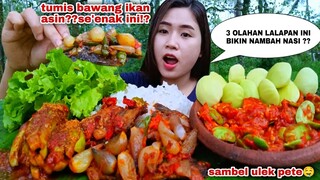 MAKAN TUMIS BAWANG IKAN ASIN SAMBEL ULEK PETE KIMCHI TIMUN LALAPAN MENTAH JENGKOL MUDA SELADA