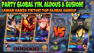 Party Global Yin, Aldous & Gusion Lawan Top Global Hanzo! Hanzo Tiktok!?