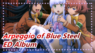 [Arpeggio of Blue Steel/320K] ED Album_A