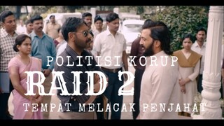 Film RAID 2. Politisi Korup. Tempat Melacak Penjahat.