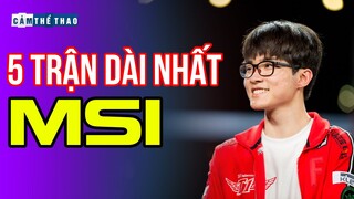 TOP 5 TRẬN ĐẤU DÀI NHẤT LỊCH SỬ MSI