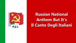 Russian National Anthem But It's Il Canto Degli Italiani [#2]