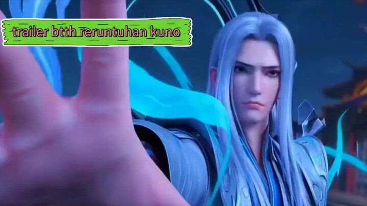 trailer btth reruntuhan kuno, yao chen ban sheng, xiao yang vs hantu tua zhai xing
