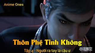 Thôn Phệ Tinh Không Tập 4 - Người ra tay là cậu ư