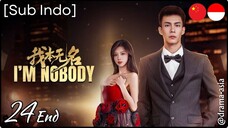 [Sub Indo] I’m Nobody – Eps. 24 End (2025)
