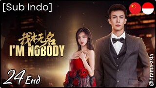 [Sub Indo] I’m Nobody – Eps. 24 End (2025)