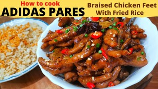 ADIDAS PARES | Pang NEGOSYO | Braised Chicken Feet paired with fried soy garlic fried rice