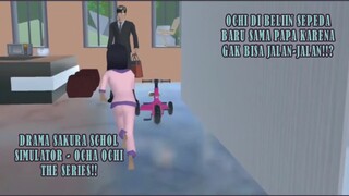 OCHI DIBELIIN SEPEDA BARU SAMA PAPA KARENA GAK JADI LIBURAN!? DRAMA SAKURA SCHOOL SIMULATOR