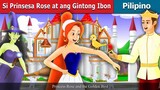 Si Prinsesa Rose at ang Gintong Ibon _ Princess Rose and  the Golden Bird