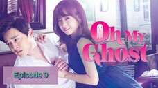 OH MY GHOST Episode 9 Tagalog Dubbed