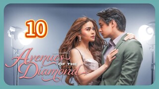 🇵🇭 (EngSub) Avenues of the Diamond Episode 10