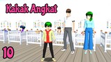 Kakak Angkat 10 | Drama Sakura School Simulator