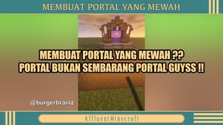 MEMBUAT PORTAL YANG MEWAH ❓❓❗❗