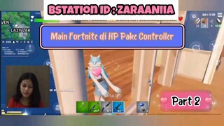 Fortnite : Main di HP Pake Controller Part 2