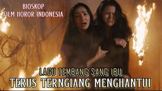 Lagu Tembang Sang Ibu Terus Terngiang Menghantui - Alur Cerita Film Lengkap