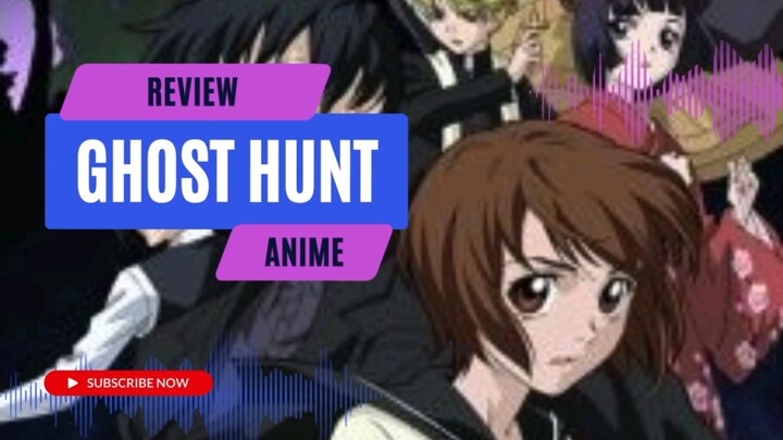 Review Anime Ghost Hunt