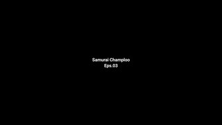 Samurai Champloo. Quotes Eps 03