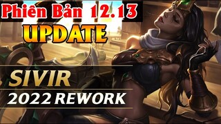 [CHÍNH THỨC] Tất Tần Tật CHI TIẾT CẬP NHẬT PHIÊN BẢN 12.13 - Nilah ra mắt, Sivir và Master Yi REWORK