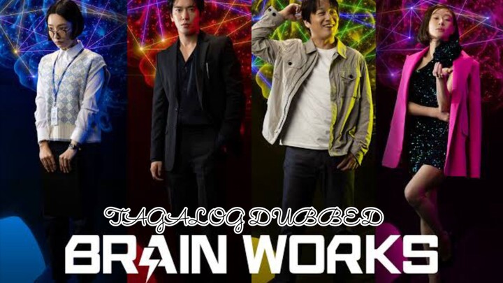 BRAIN WORKS 11 TAGALOG DUBBED