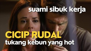 ADEGAN PANAS DENGAN TUKANG KEBUN SAAT SUAMI KERJA - ALUR FILM COCOK TANAM