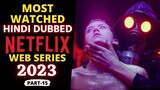 Top 5 Netflix Series in 2023 Hindi Dubbed (Part 15)