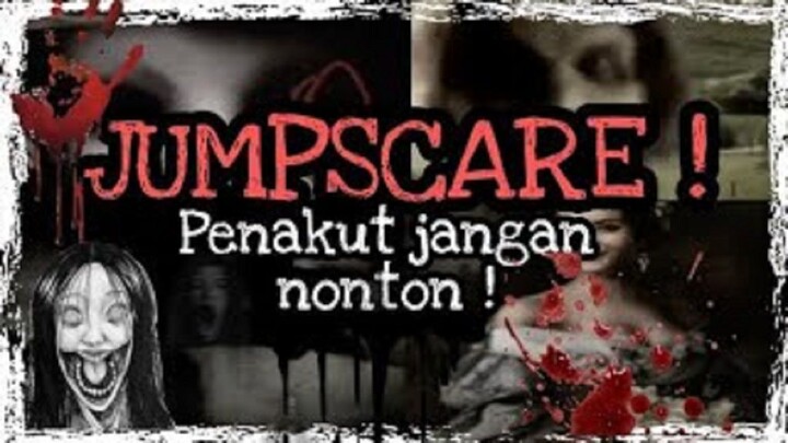 Video Jumpscare Terseram  Yang jantungan jangan nonton !