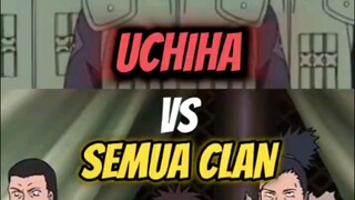 apakah uchiha sanggup ngelawan semua clan di konoha !? 😂