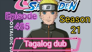 Episode 485 @ Season 21 @ Naruto shippuden @ Tagalog dub