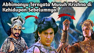 ABHIMANYU TERNYATA MUSUH KRISHNA DIKEHIDUPAN SEBELUMNYA| FAKTA MENGEJUTKAN MAHABHARATA!