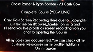 Chase Rainer & Ryan Borden  course  - A.I Cash Cow download