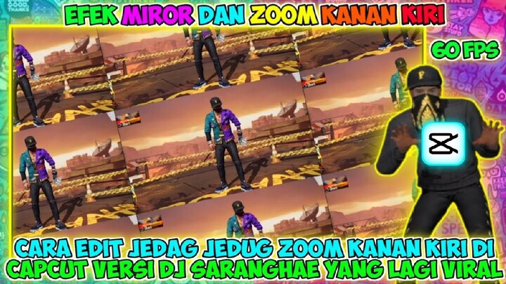 TUTORIAL EDIT JEDAG JEDUG EFEK ZOOM KANAN KIRI DI CAPCUT VERSI DJ SARANGHAE  YANG LAGI VIRAL !!