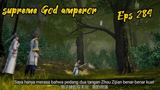 supreme God amperor Eps 284