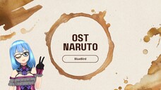 Ost Naruto - Bluebird