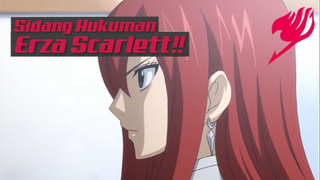 Sidang Hukuman Erza Scarlett❗❗