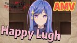 [Reincarnated Assassin]AMV | Happy Lugh