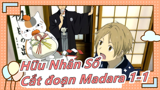 [Hữu Nhân Sổ] Cắt đoạn Madara 1-1
