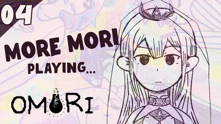 【OMORI #04】More Mori Playing OMORI! The Story Continues... #Holomyth #HololiveEnglish