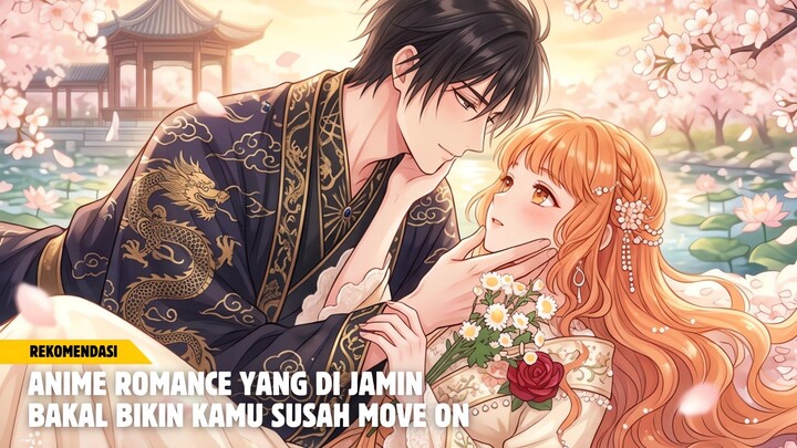 Rekomendasi anime romance yang dijamin bikin kamu susah move on