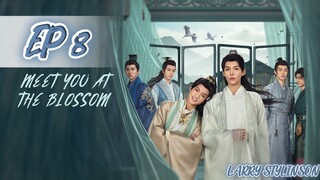 🇨🇳🇹🇭🇹🇼 (BL) Meet You At The Blossom EP 8 Eng Sub (2024) 🏳️‍🌈