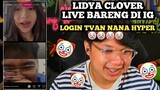 LYDIA CLOVER LIVE BARENG DI IG | LOGIN TVAN GUA KICK 🤣 | LUMINAIRE SAD