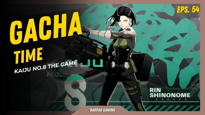 Gokil!! Gacha dapat Shinonome 😆😆 - Kaiju No.8 The Game [Gacha Time eps.54]