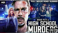 Brad Pitt In HIGH SCHOOL MURDERS - Hollywood Movie Hindi Dubbed _ Slasher Action Free Hindi Newmovie