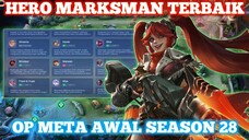 HERO OP ROLE MARKSMAN TERBAIK META SEASON 28 - Mobile Legends