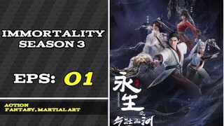 Immortality S3 Eps 1