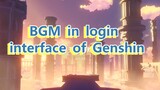 BGM in login interface of Genshin