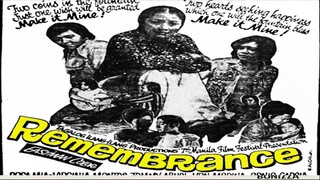 Remembrance 1972 (Tagalog Romance Film) Philippines