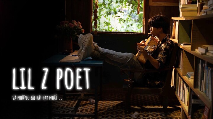 Top Những Bài Hát Lofi Nghe Nhiều Nhất Của Lil Z Poet - Yêu Từ Đâu Mà Ra, Kẻ Điên Tin Vào Tình Yêu..