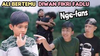 DIWAN FIKRI FADLU jumpa FANS bertemu ALI❗akhirnya pertemuan mereka mengharukan | komedi
